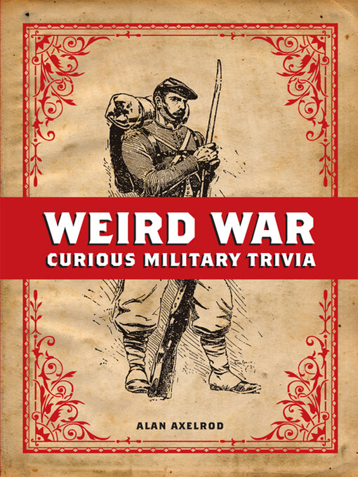 Title details for Weird War by Alan Axelrod - Available